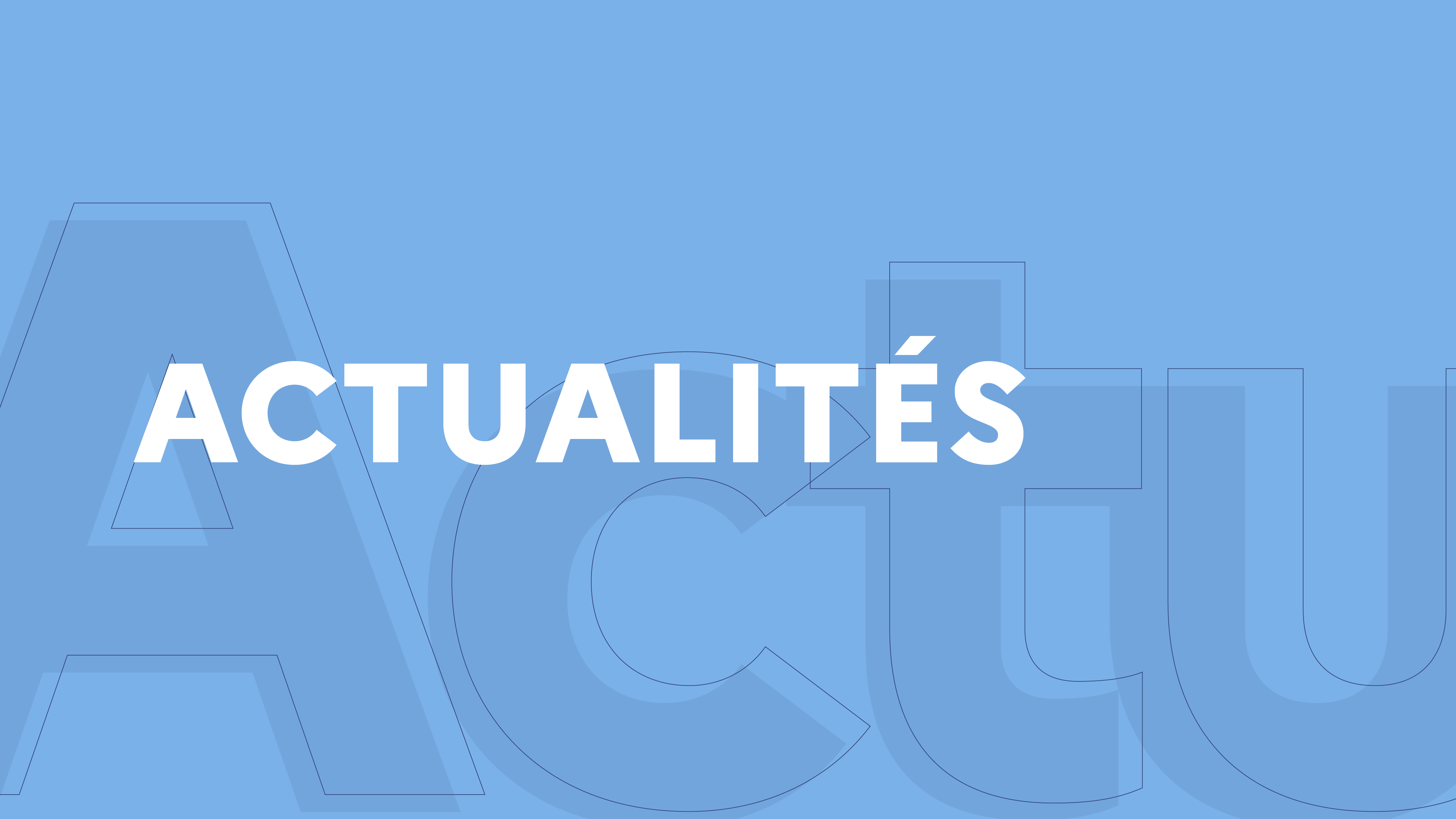 Image avec un fond bleu clair et le texte ACTUALITES en blanc