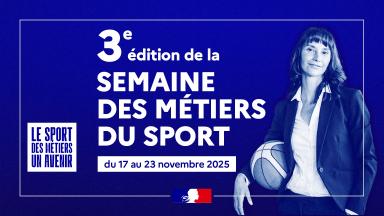 Image avec le texte "3e édition de la Semaine des Métiers du Sport du 17 au 23 novembre 2025" et une femme habillée avec une veste et un chemisier et tenant un ballon de basket