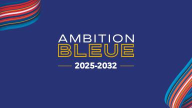Image avec le texte "Ambition Bleue 2025-2032" sur le fond bleu